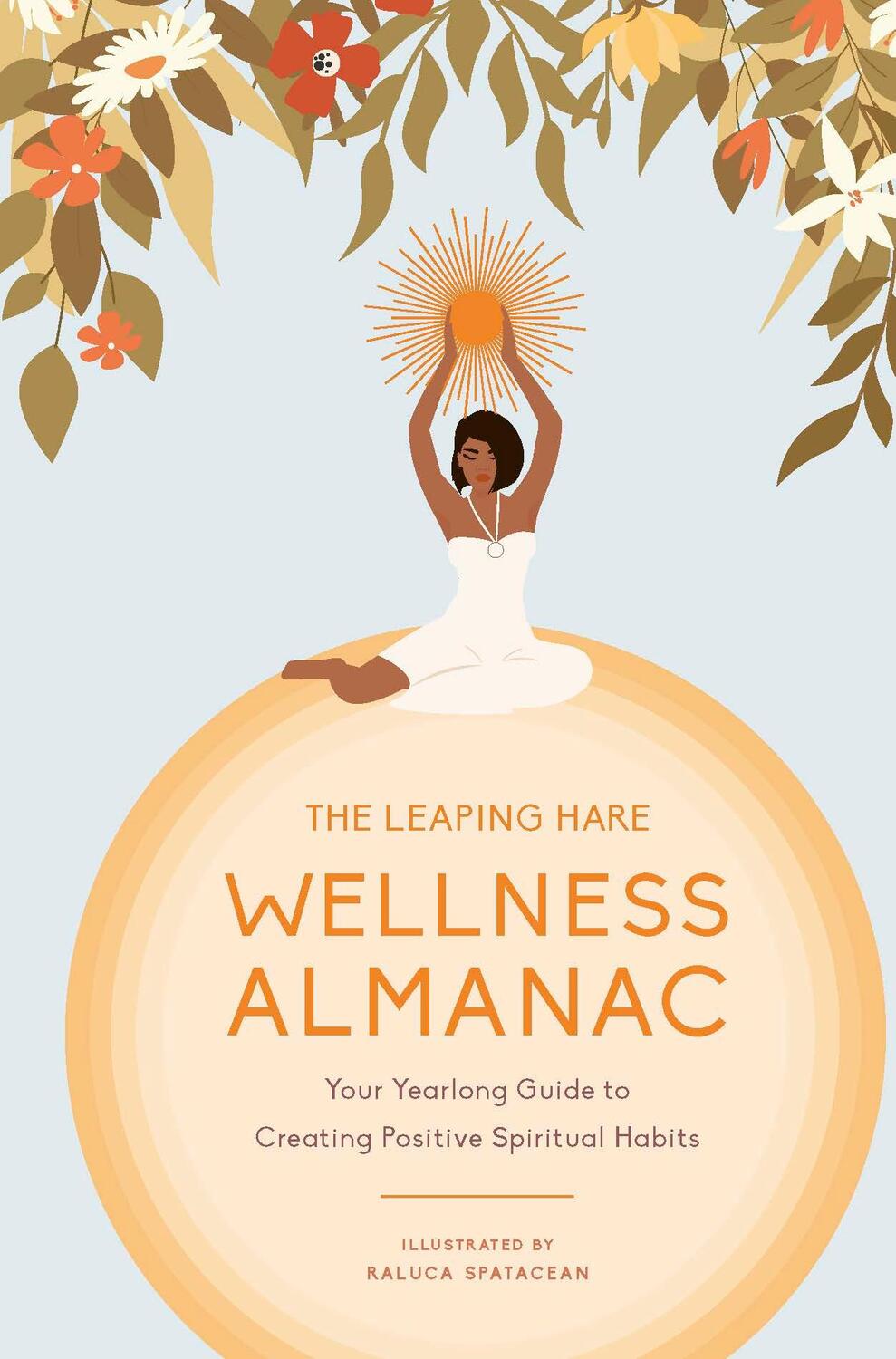Cover: 9780711279872 | The Leaping Hare Wellness Almanac | Leaping Hare Press | Buch | 2022