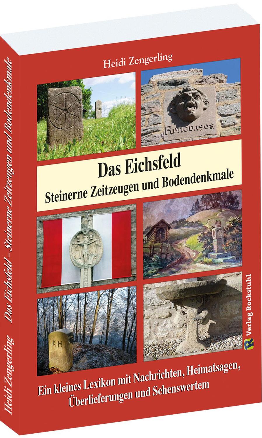 Cover: 9783959667074 | Das Eichsfeld - Steinerne Zeitzeugen und Bodendenkmale | Zengerlin