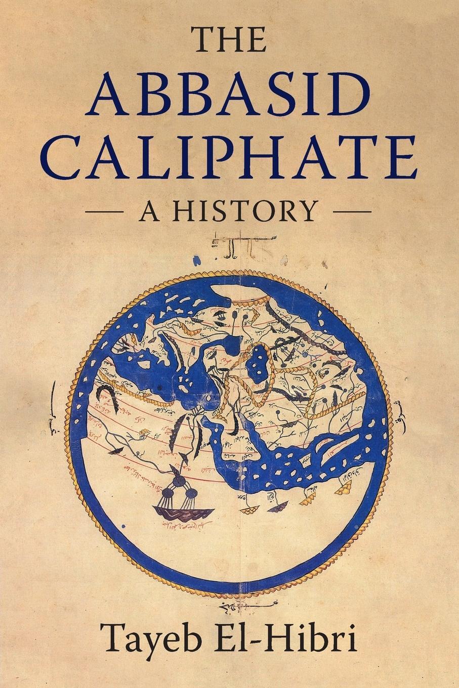 Cover: 9781316634394 | The Abbasid Caliphate | Tayeb El-Hibri | Taschenbuch | Paperback