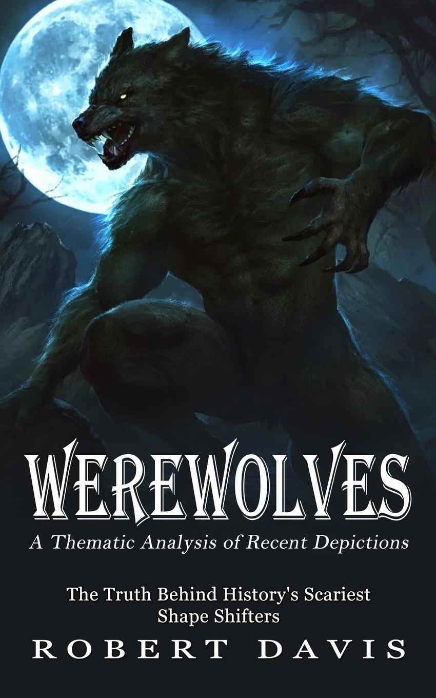Cover: 9781774857182 | Werewolves | Robert Davis | Taschenbuch | Paperback | Englisch | 2022