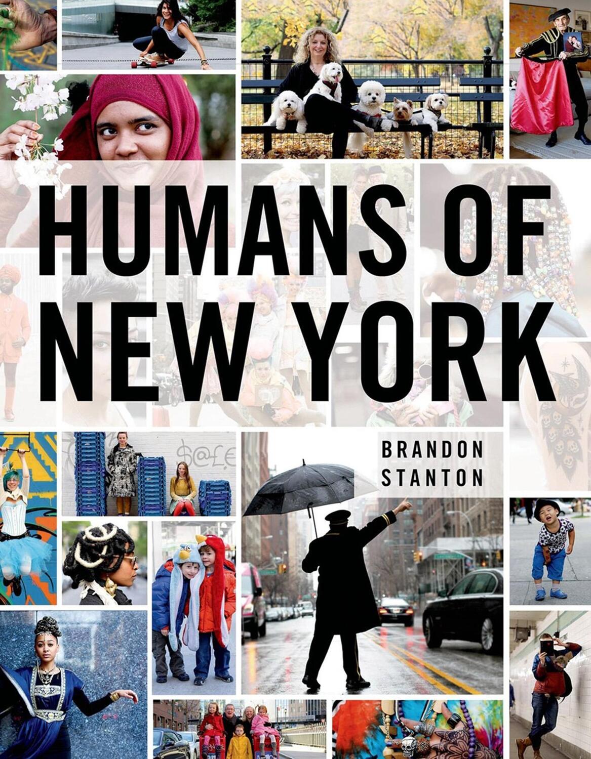 Cover: 9781250038821 | Humans of New York | Brandon Stanton | Buch | With dust jacket | 2013
