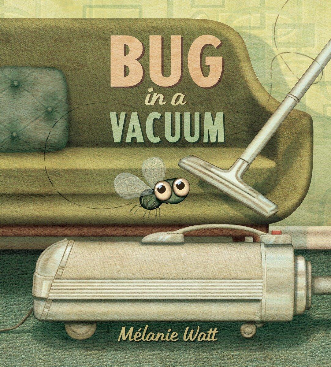 Cover: 9781770496453 | Bug In A Vacuum | Melanie Watt | Buch | Einband - fest (Hardcover)