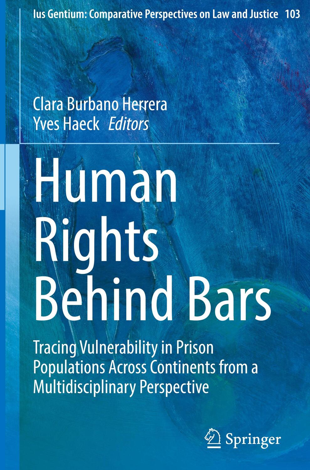 Cover: 9783031114830 | Human Rights Behind Bars | Yves Haeck (u. a.) | Buch | XV | Englisch