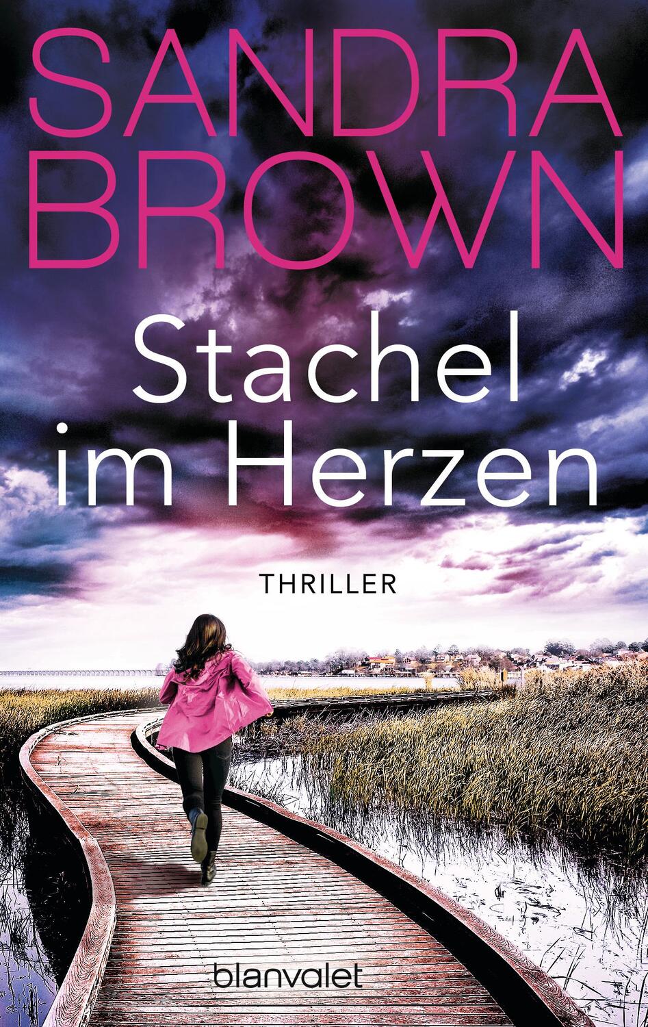 Cover: 9783734108778 | Stachel im Herzen | Thriller | Sandra Brown | Taschenbuch | Deutsch