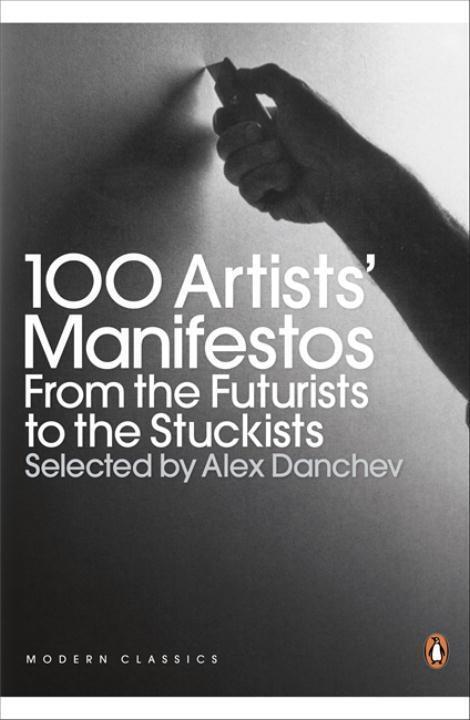 Cover: 9780141191799 | 100 Artists' Manifestos | From the Futurists to the Stuckists | Buch