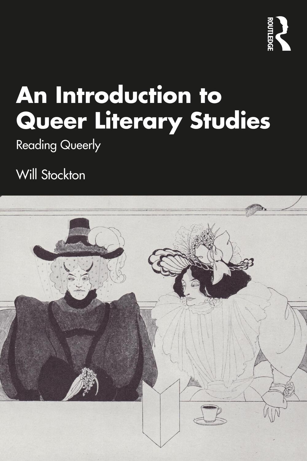 Cover: 9780367677985 | An Introduction to Queer Literary Studies | Reading Queerly | Stockton