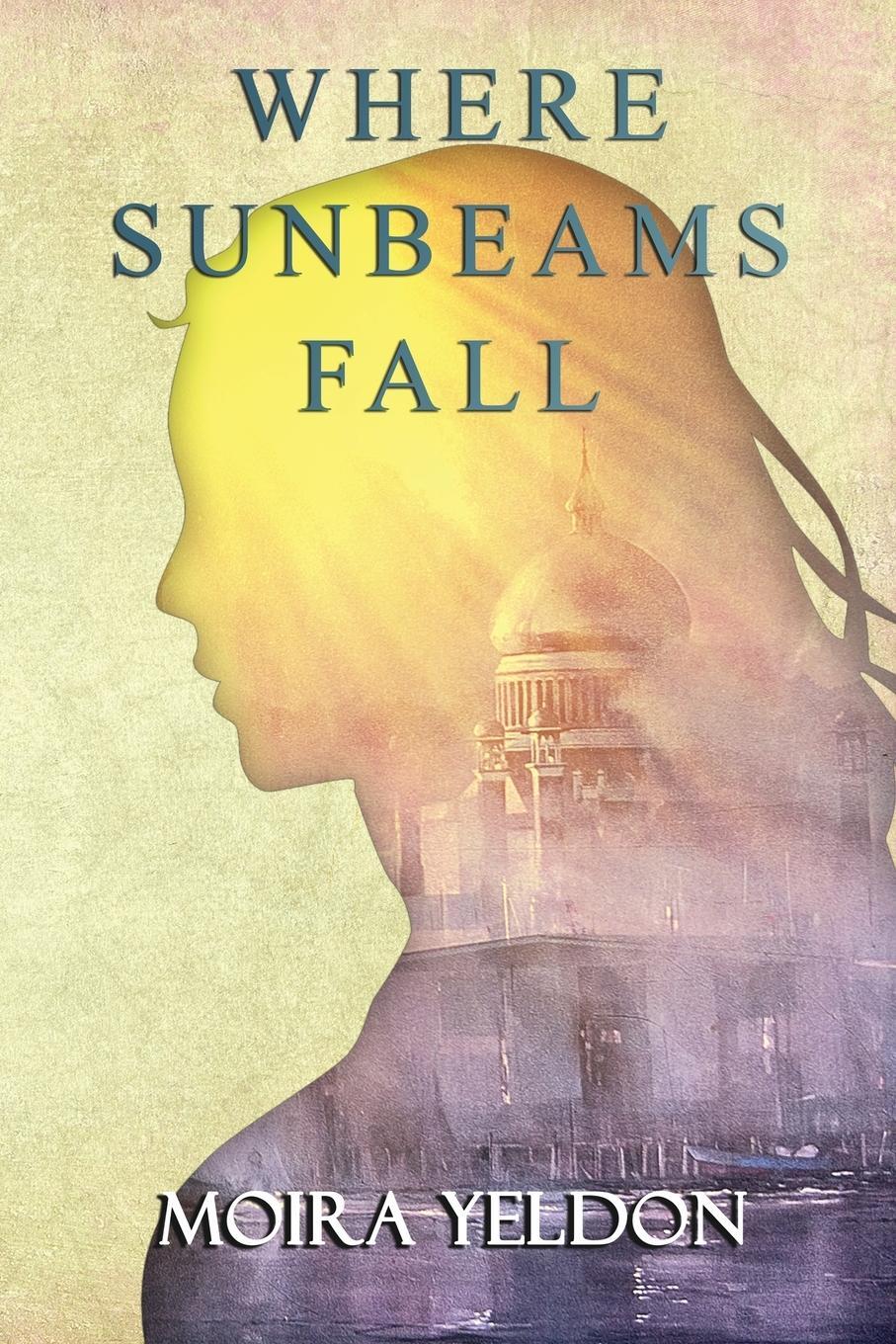 Cover: 9781922727985 | Where Sunbeams Fall | Moira Yeldon | Taschenbuch | Paperback | 2024