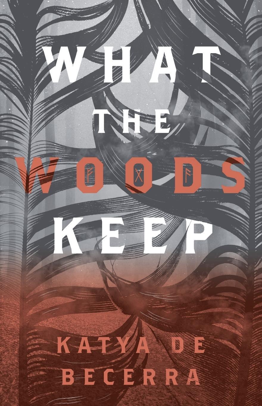 Cover: 9781250211675 | What the Woods Keep | Katya de Becerra | Taschenbuch | Paperback