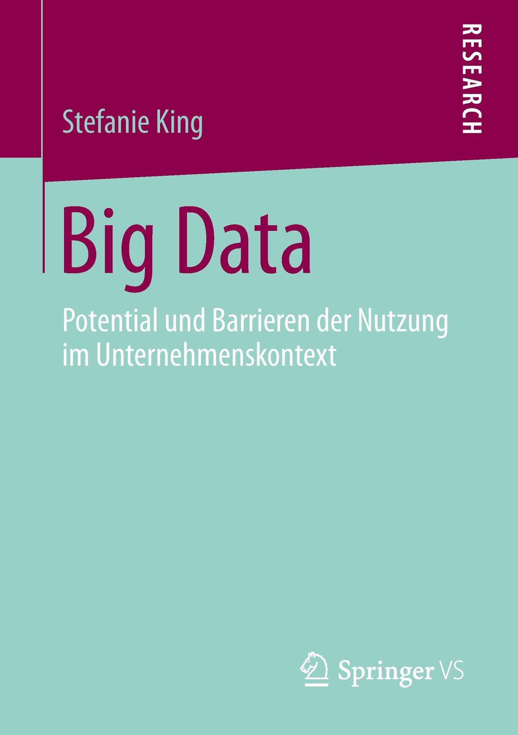 Cover: 9783658065850 | Big Data | Potential und Barrieren der Nutzung im Unternehmenskontext