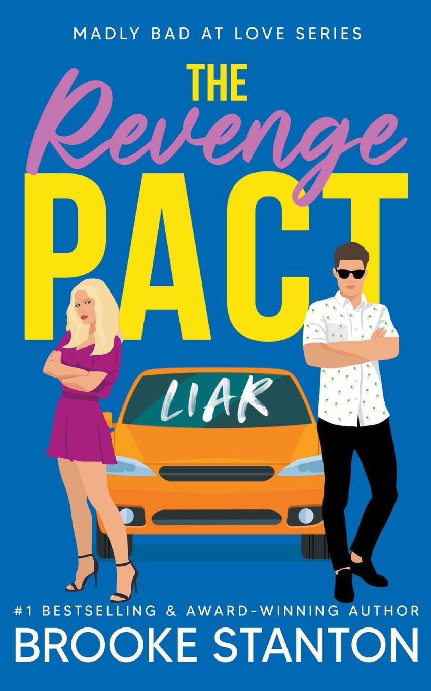 Cover: 9781735609980 | The Revenge Pact | Brooke Stanton | Taschenbuch | Madly Bad at Love