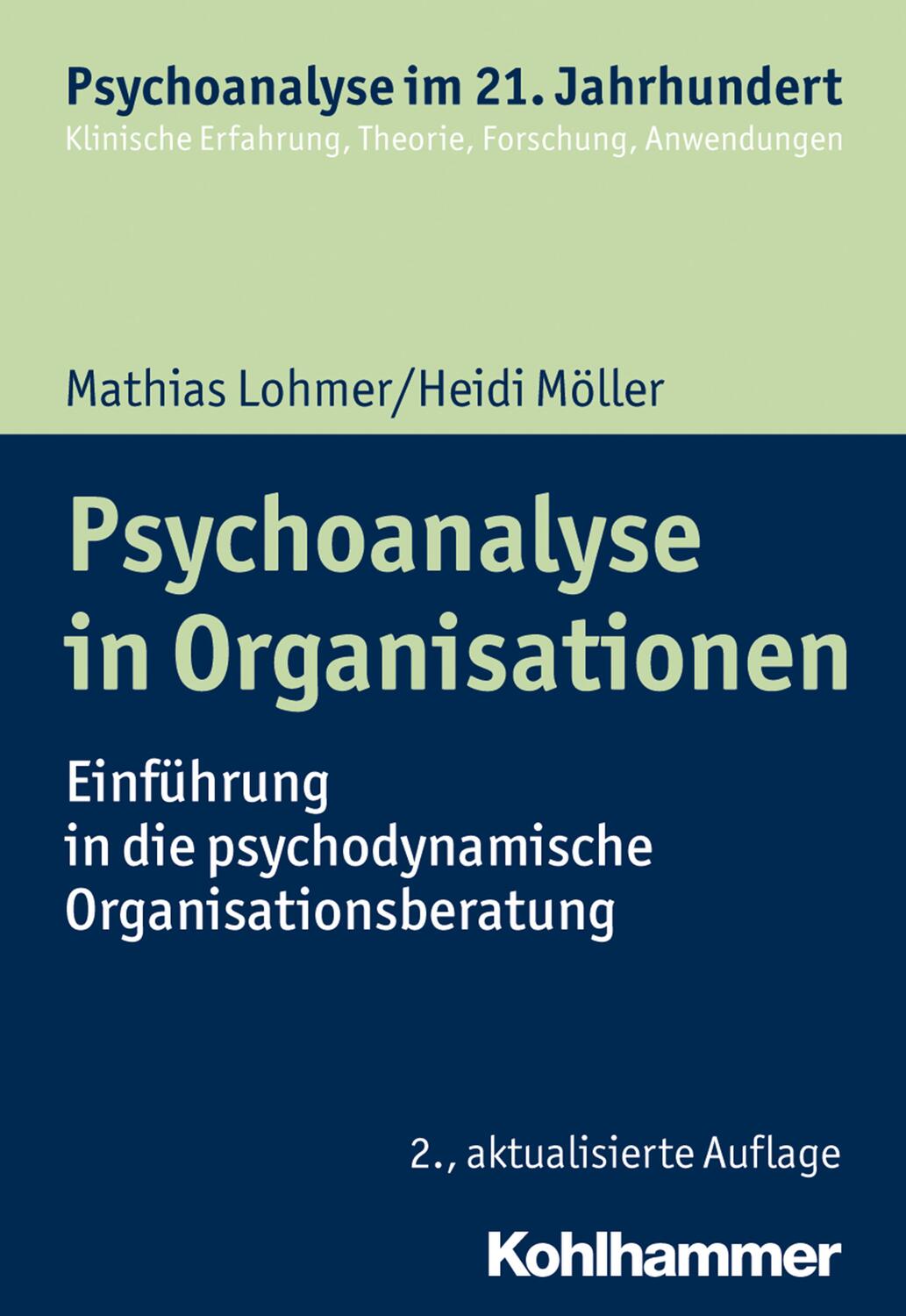 Cover: 9783170365391 | Psychoanalyse in Organisationen | Mathias Lohmer (u. a.) | Taschenbuch