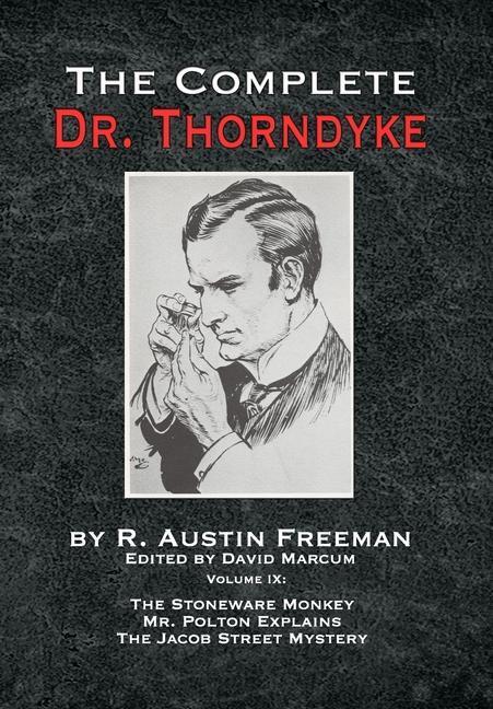 Cover: 9781787056893 | The Complete Dr. Thorndyke - Volume IX | R. Austin Freeman | Buch