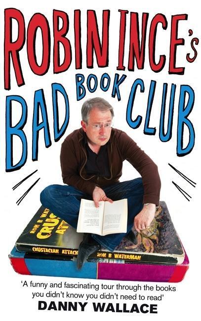 Cover: 9780751542134 | Robin Ince's Bad Book Club | Robin Ince | Taschenbuch | Englisch