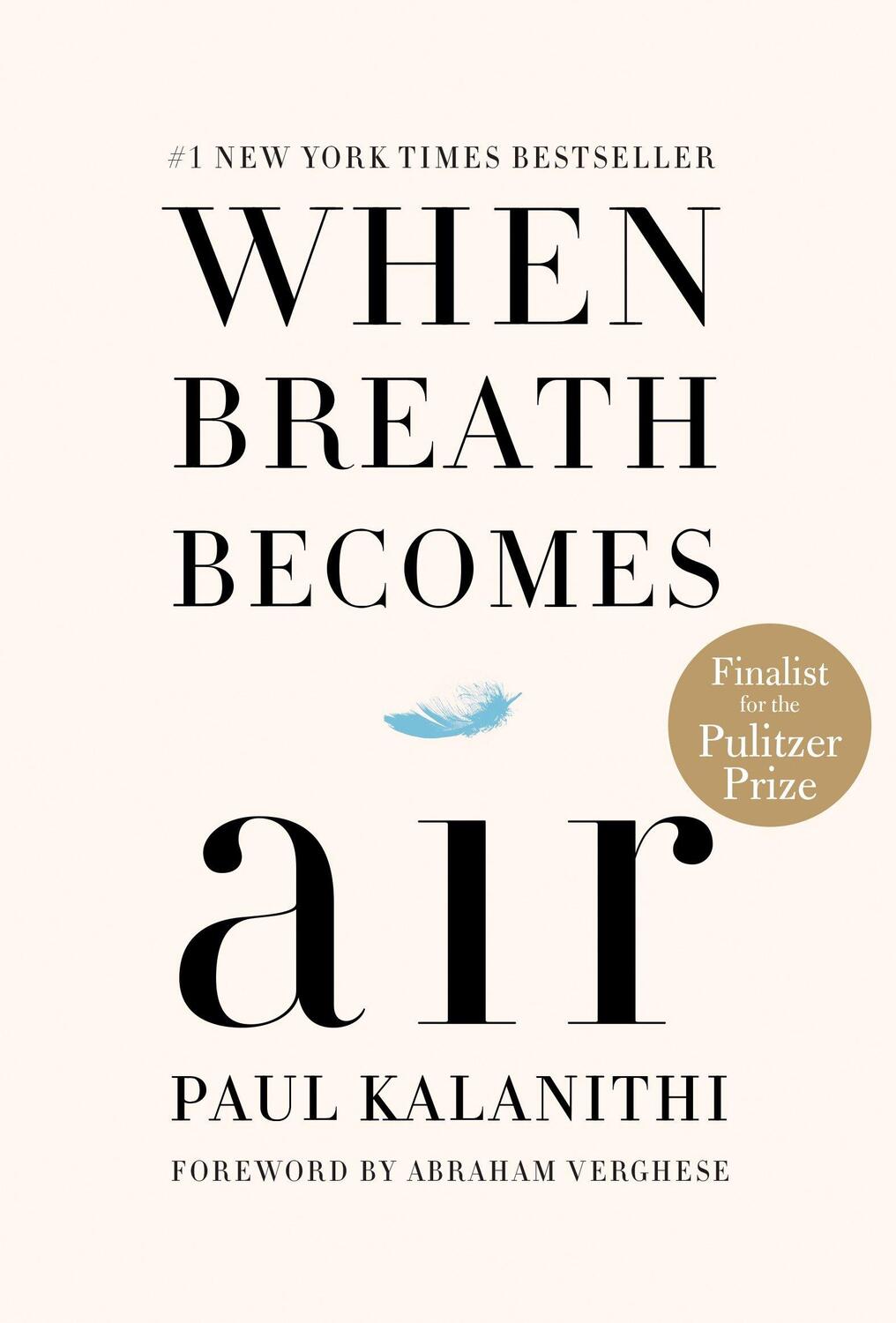 Cover: 9780812988406 | When Breath Becomes Air | Paul Kalanithi | Buch | 225 S. | Englisch