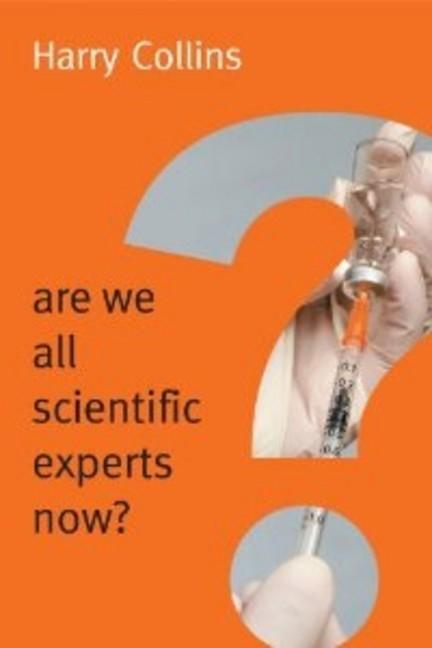 Cover: 9780745682044 | Are We All Scientific Experts Now? | Harry Collins | Taschenbuch