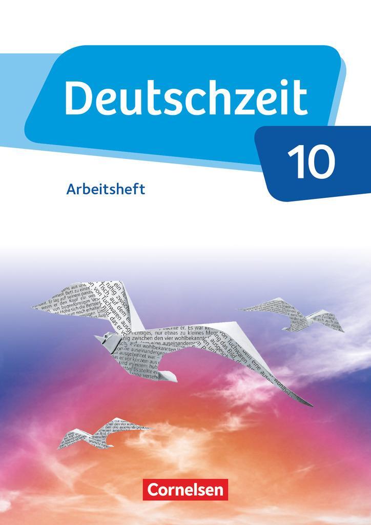 Cover: 9783060631889 | Deutschzeit - Allgemeine Ausgabe. 10. Schuljahr - Arbeitsheft mit...