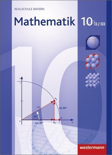 Cover: 9783141217643 | Mathematik 10. Schülerband. Bayern. WPF 2/3 | Buch | Deutsch | 2014