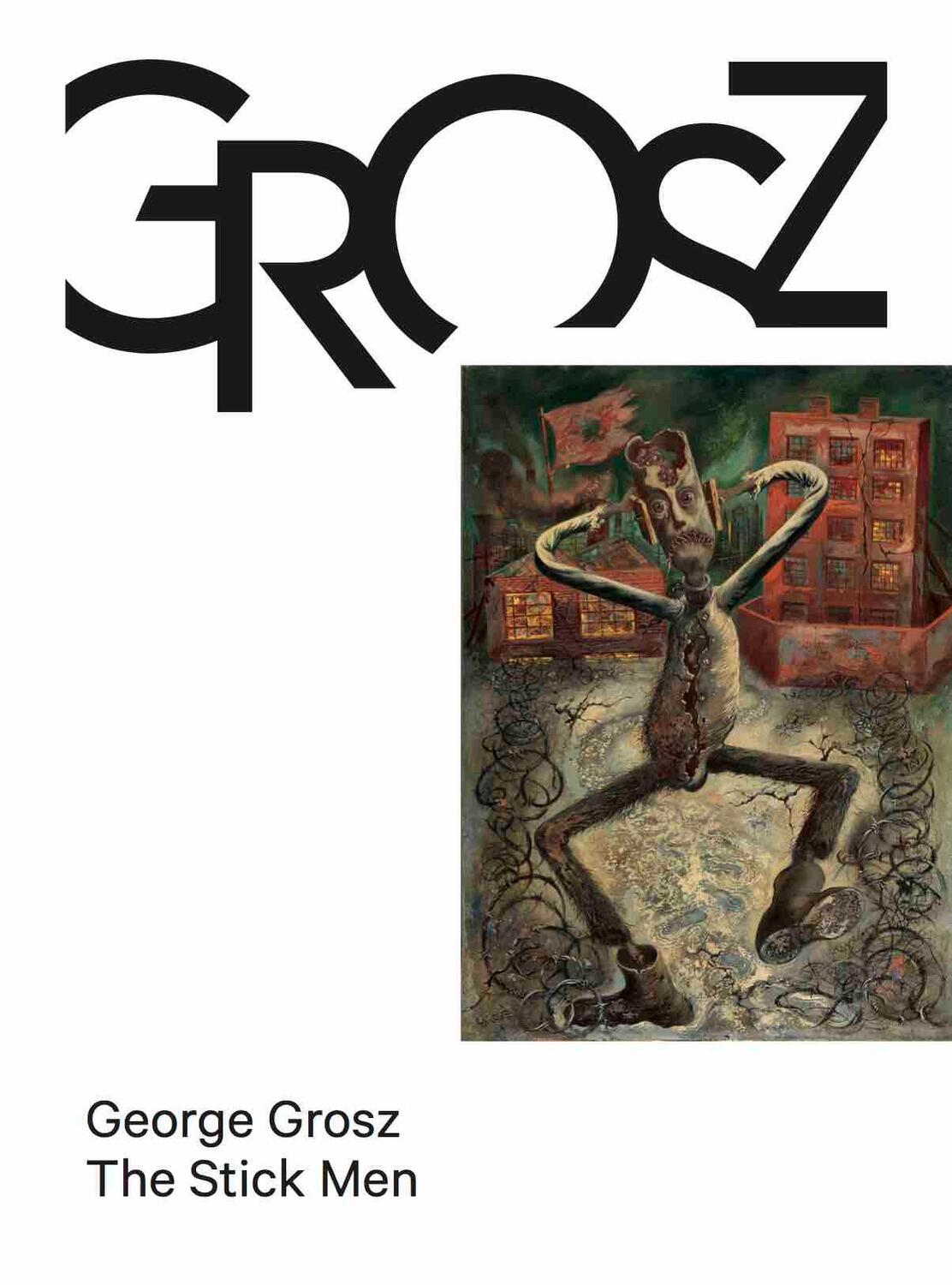 Cover: 9783753304403 | George Grosz. The Stick Men | Das kleine Grosz-Museum, Berlin | Buch