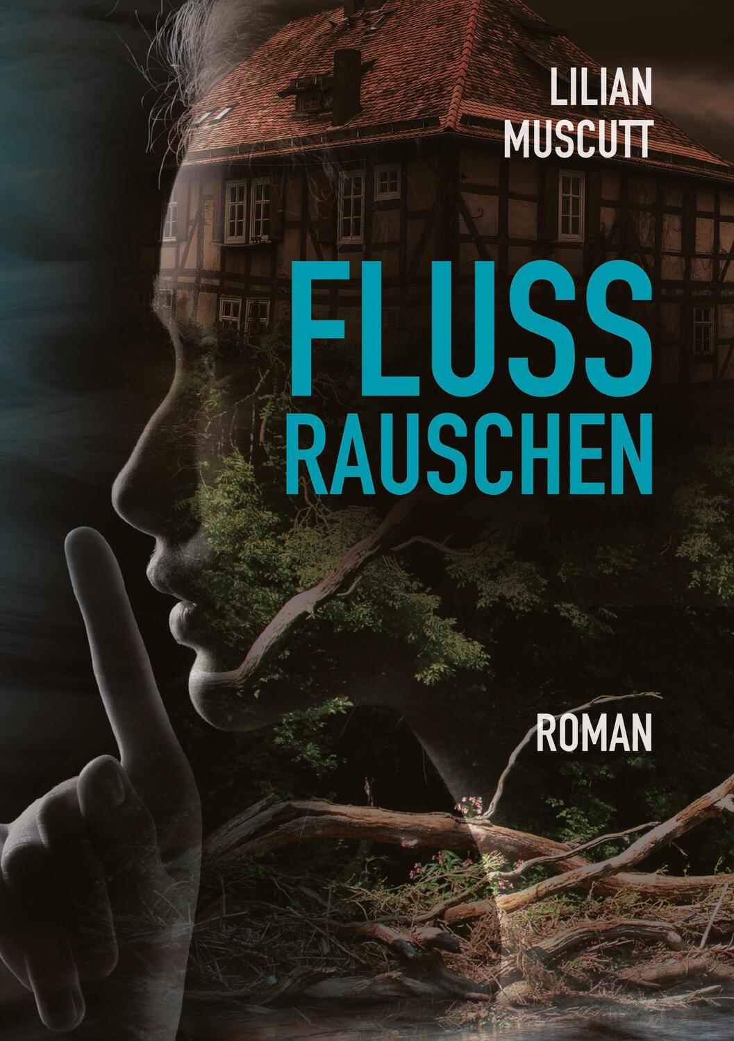 Cover: 9783384146519 | Flussrauschen | Lilian Muscutt | Taschenbuch | Paperback | 308 S.