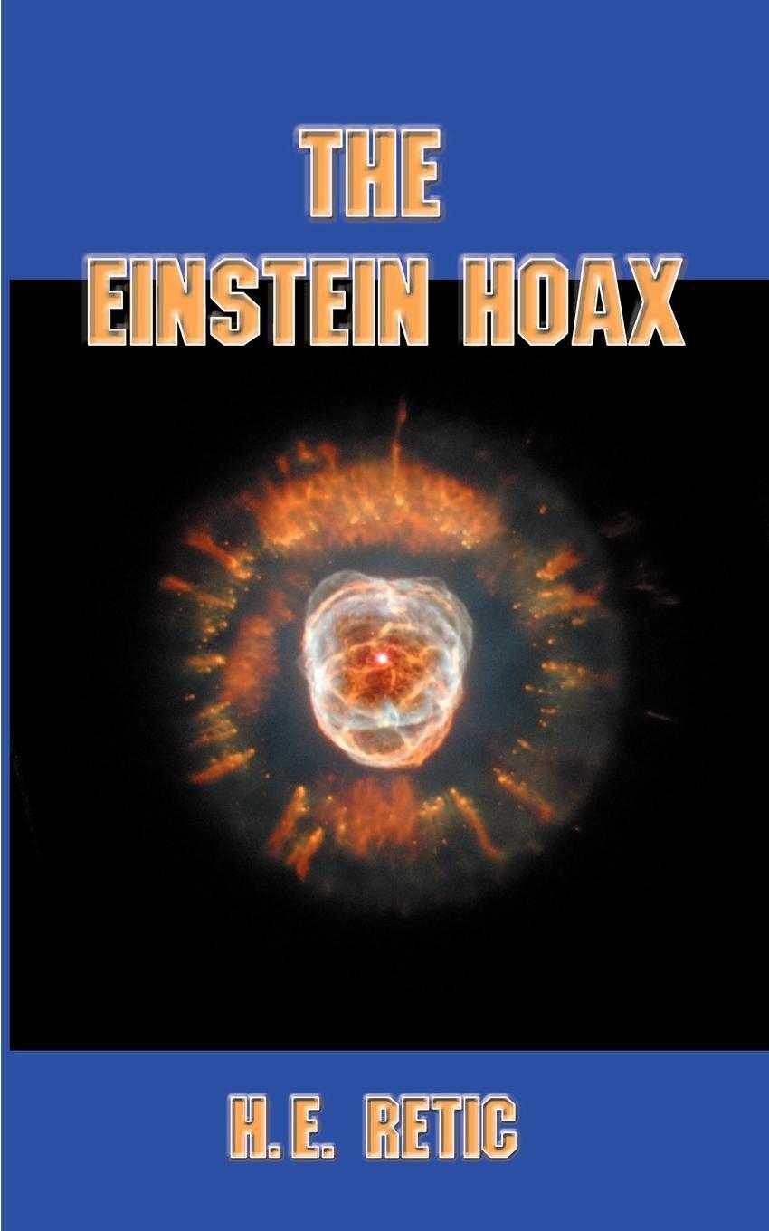 Cover: 9781588202352 | The Einstein Hoax | The Disastrous Intellectual War on Common Sense