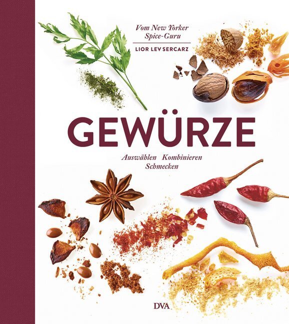 Cover: 9783421040664 | Gewürze | Auswählen - Kombinieren - Schmecken | Lior Lev Sercarz | DVA