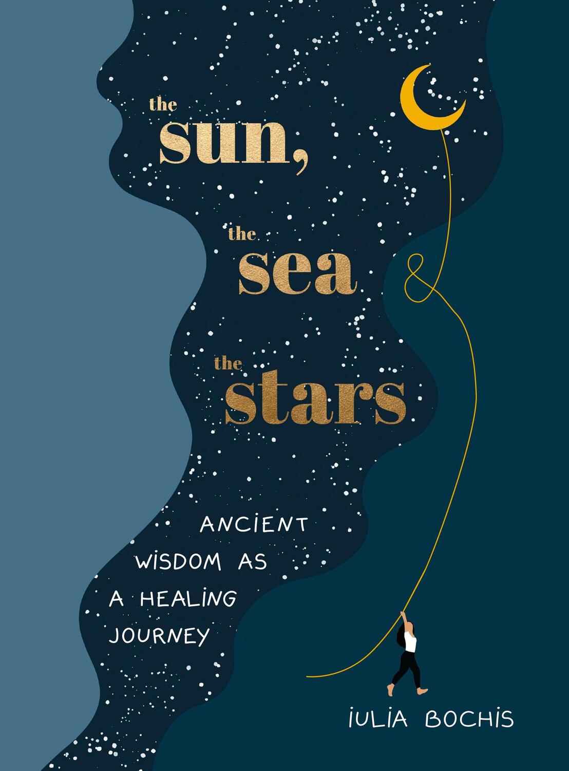 Cover: 9781529149678 | The Sun, the Sea and the Stars | Ancient wisdom as a healing journey