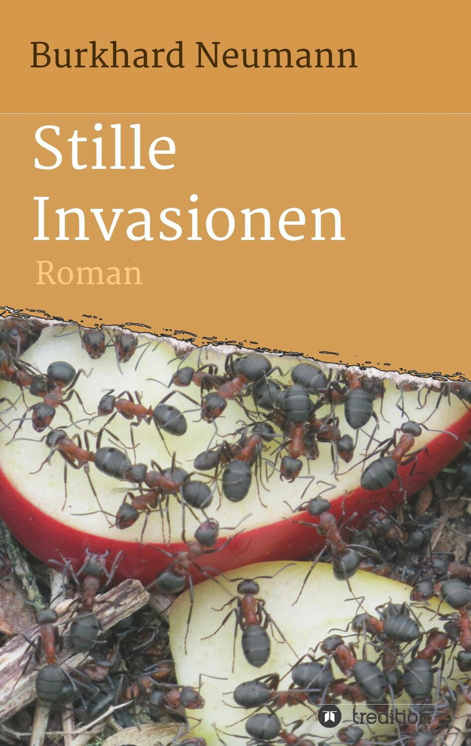 Cover: 9783743957985 | Stille Invasionen | Roman | Burkhard Neumann | Taschenbuch | Paperback