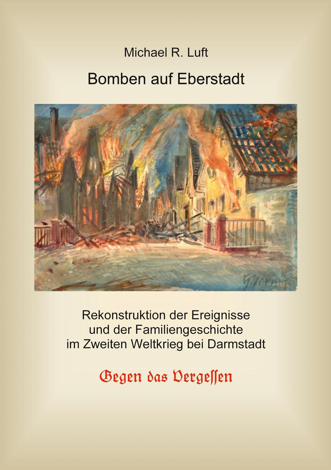 Cover: 9783756227501 | Bomben auf Eberstadt | Michael R. Luft | Taschenbuch | Paperback