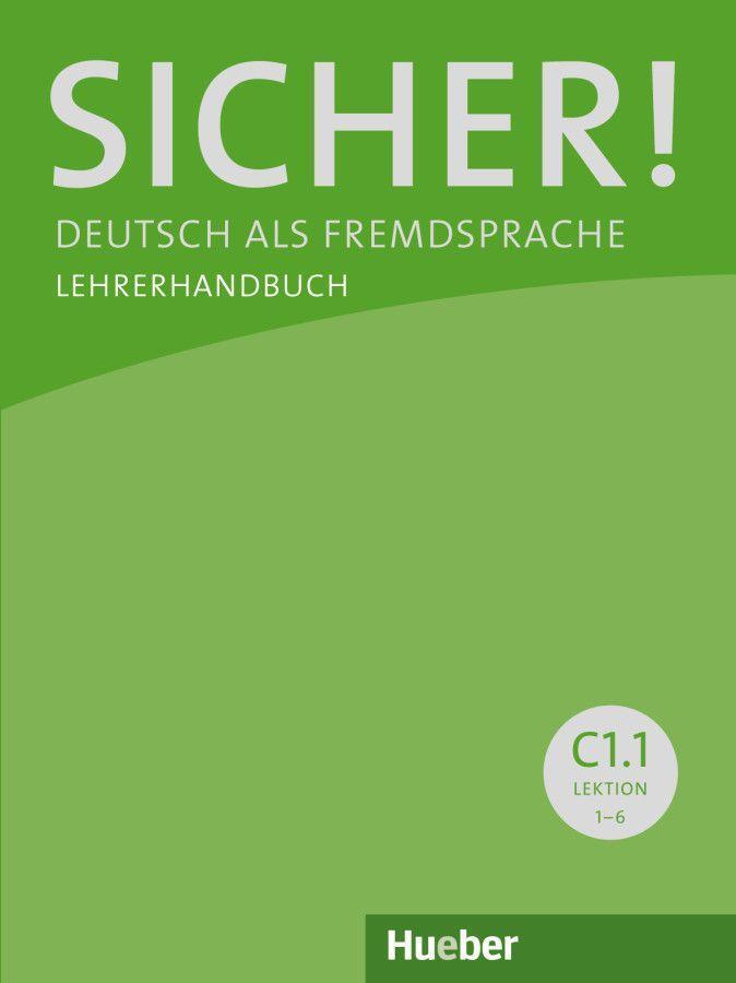 Cover: 9783195712088 | Sicher! C1/1 Lehrerhandbuch | Deutsch als Fremdsprache | Andresen