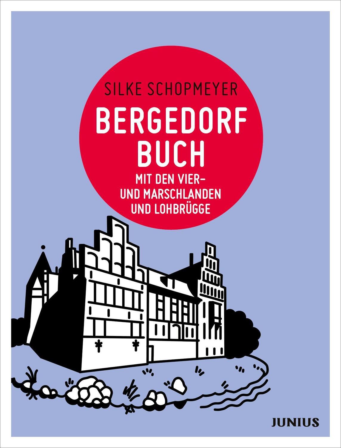 Cover: 9783960605201 | Bergedorfbuch | mit den Vier- und Marschlanden und Lohbrügge | Buch