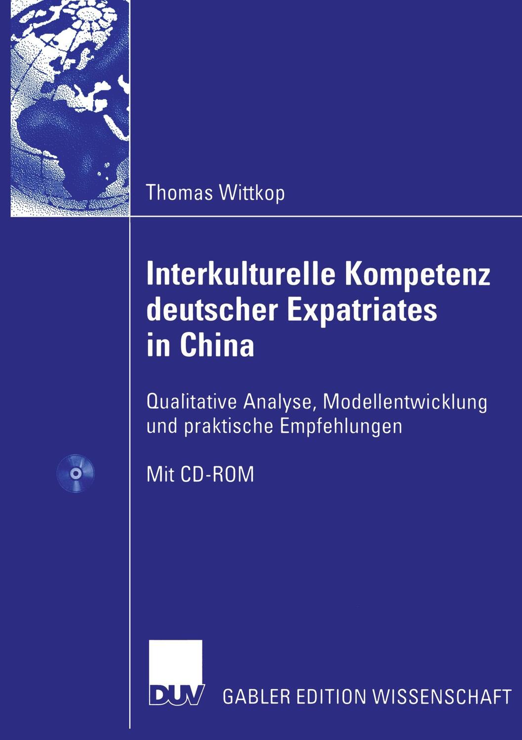 Cover: 9783835002401 | Interkulturelle Kompetenz deutscher Expatriates in China | Wittkop