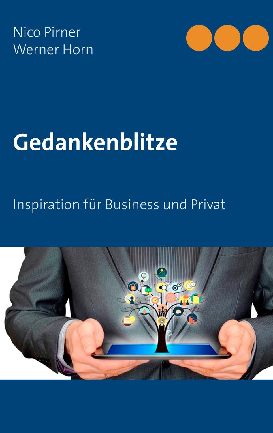 Cover: 9783750433458 | Gedankenblitze | Inspiration für Business und Privat | Pirner (u. a.)