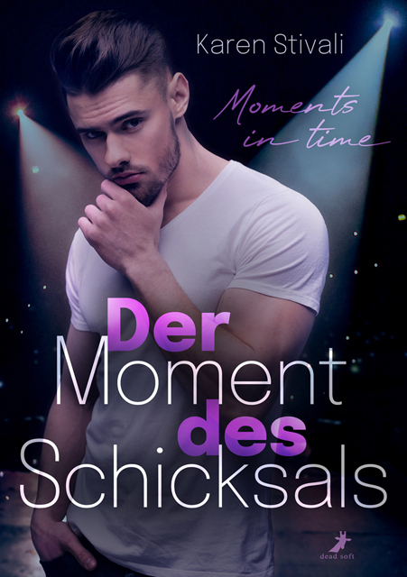 Cover: 9783960894926 | Der Moment des Schicksals | Moments in time | Karen Stivali | Buch
