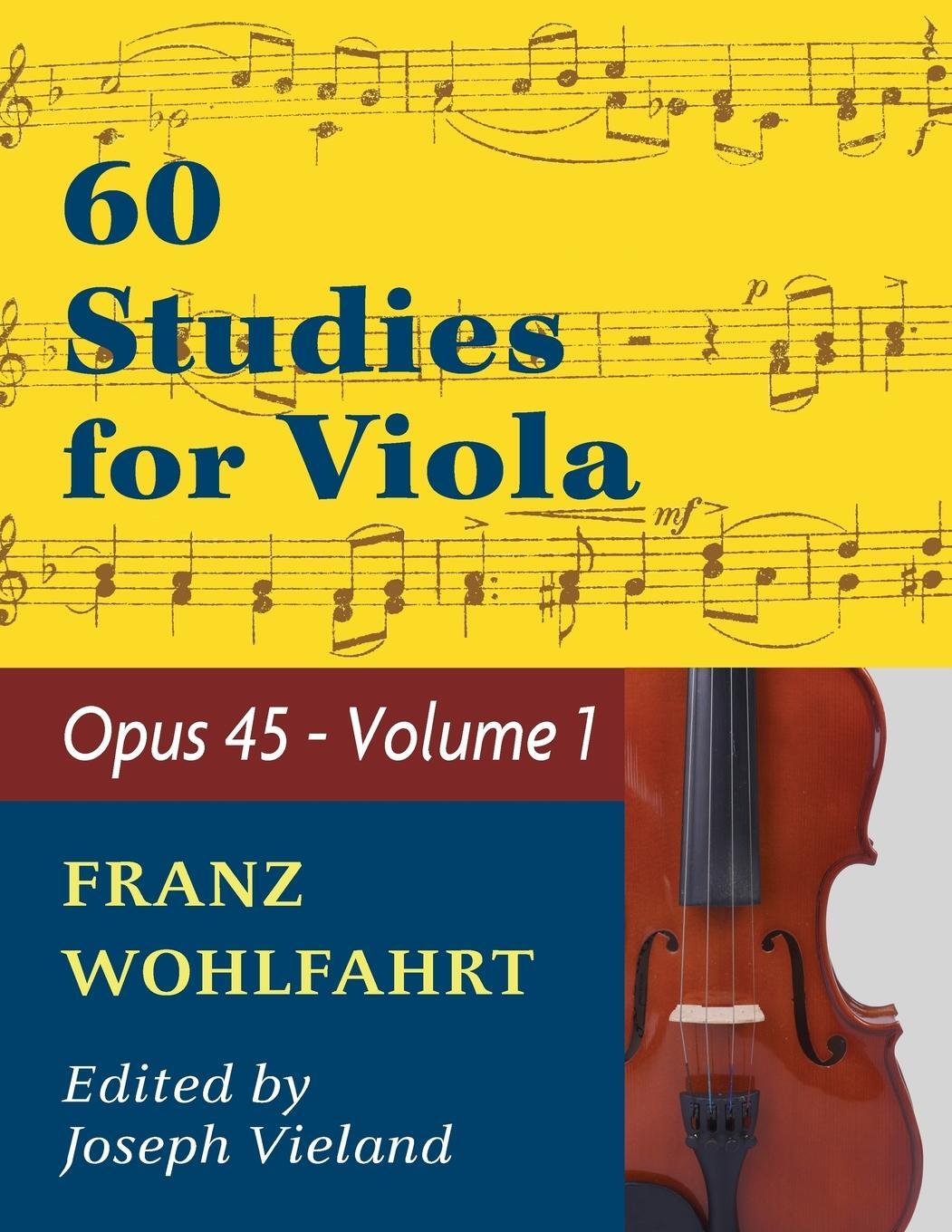 Cover: 9781974899746 | Wohlfahrt Franz 60 Studies, Op. 45 | Volume 1 - Viola solo | Buch