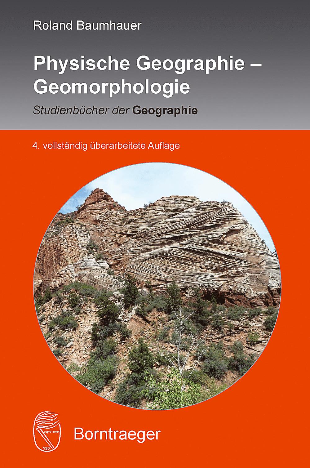 Cover: 9783443071578 | Physische Geographie | Geomorphologie | Roland Baumhauer | Taschenbuch