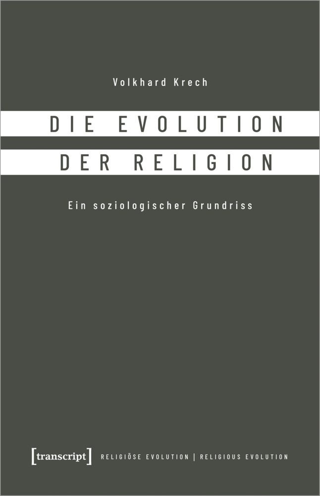 Cover: 9783837657852 | Die Evolution der Religion | Ein soziologischer Grundriss | Krech