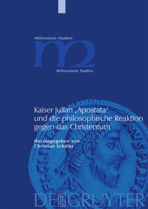 Cover: 9783110205411 | Kaiser Julian 'Apostata' und die philosophische Reaktion gegen das...