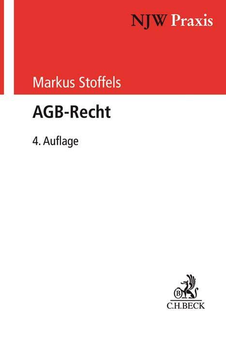 Cover: 9783406738456 | AGB-Recht | Markus Stoffels | Taschenbuch | XXVI | Deutsch | 2021