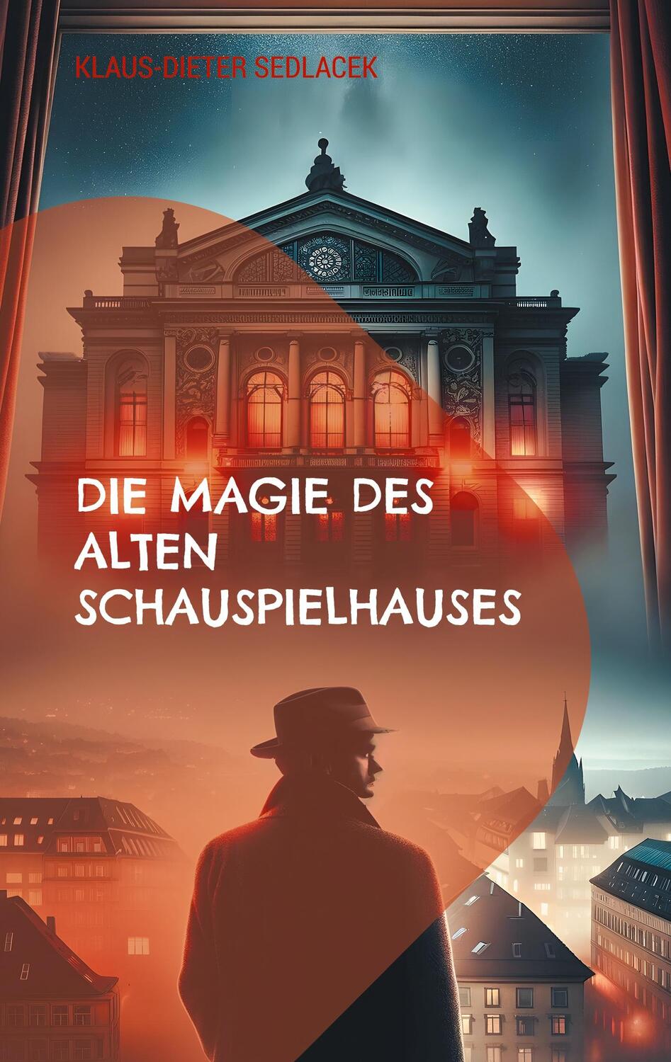 Cover: 9783758316951 | Die Magie des alten Schauspielhauses | und andere Sagen von Stuttgart
