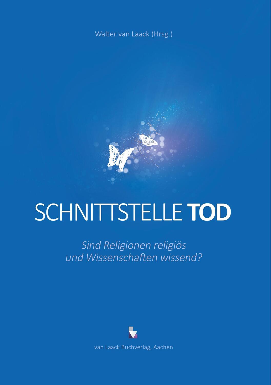 Cover: 9783936624366 | Schnittstelle Tod | Walter van Laack | Taschenbuch | Schnittstelle Tod