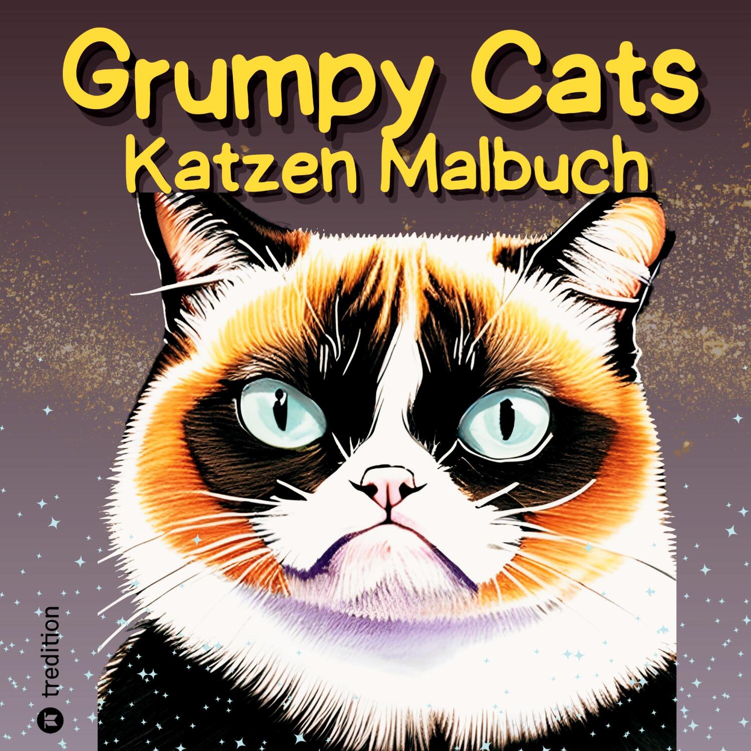 Cover: 9783347973824 | Grumpy Cats Katzen Malbuch für Erwachsene, Teens und Kinder 30...