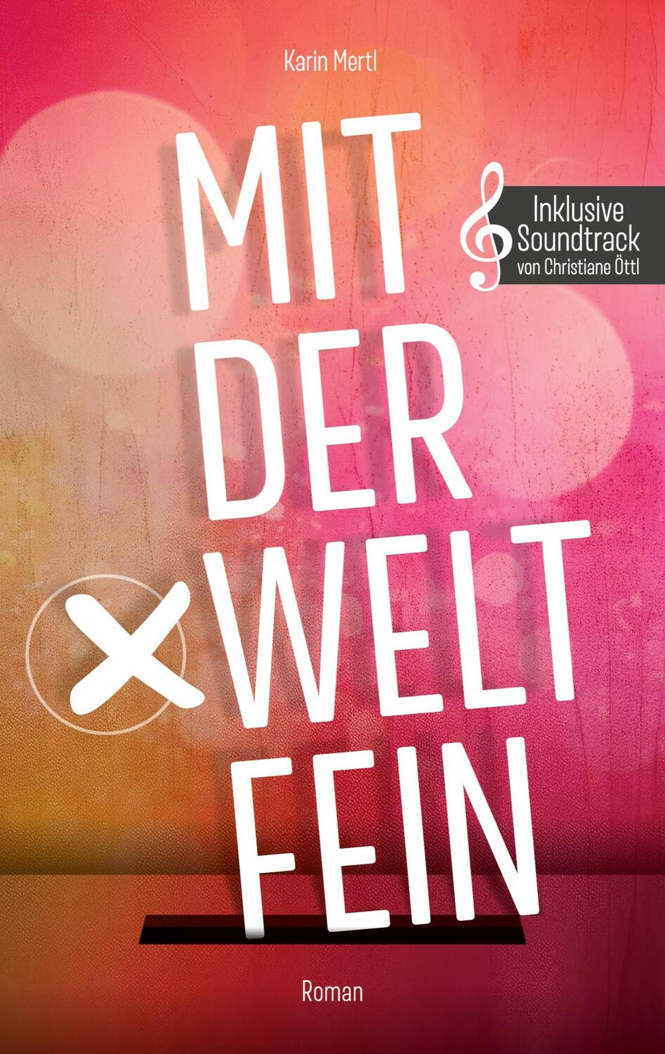 Cover: 9783384034946 | Mit der Welt fein | Inklusive Soundtrack von Christiane Öttl | Mertl