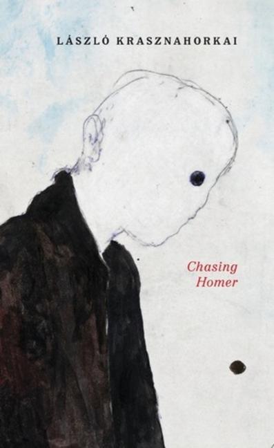 Cover: 9780811227971 | Chasing Homer | László Krasznahorkai | Buch | Englisch | 2021