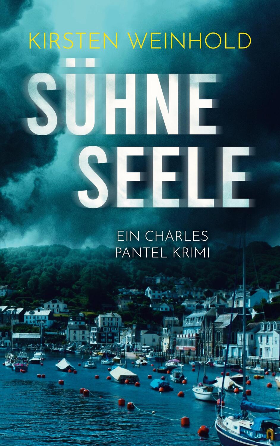 Cover: 9783754368527 | Sühneseele | Ein Charles Pantel Krimi | Kirsten Weinhold | Taschenbuch