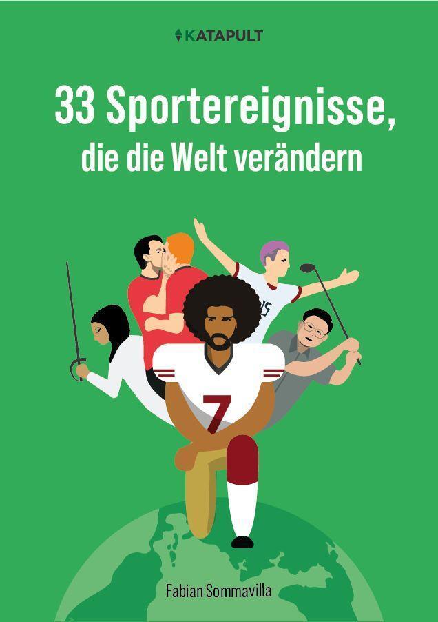 Cover: 9783948923433 | 33 Sportereignisse, die die Welt verändern | Fabian Sommavilla | Buch