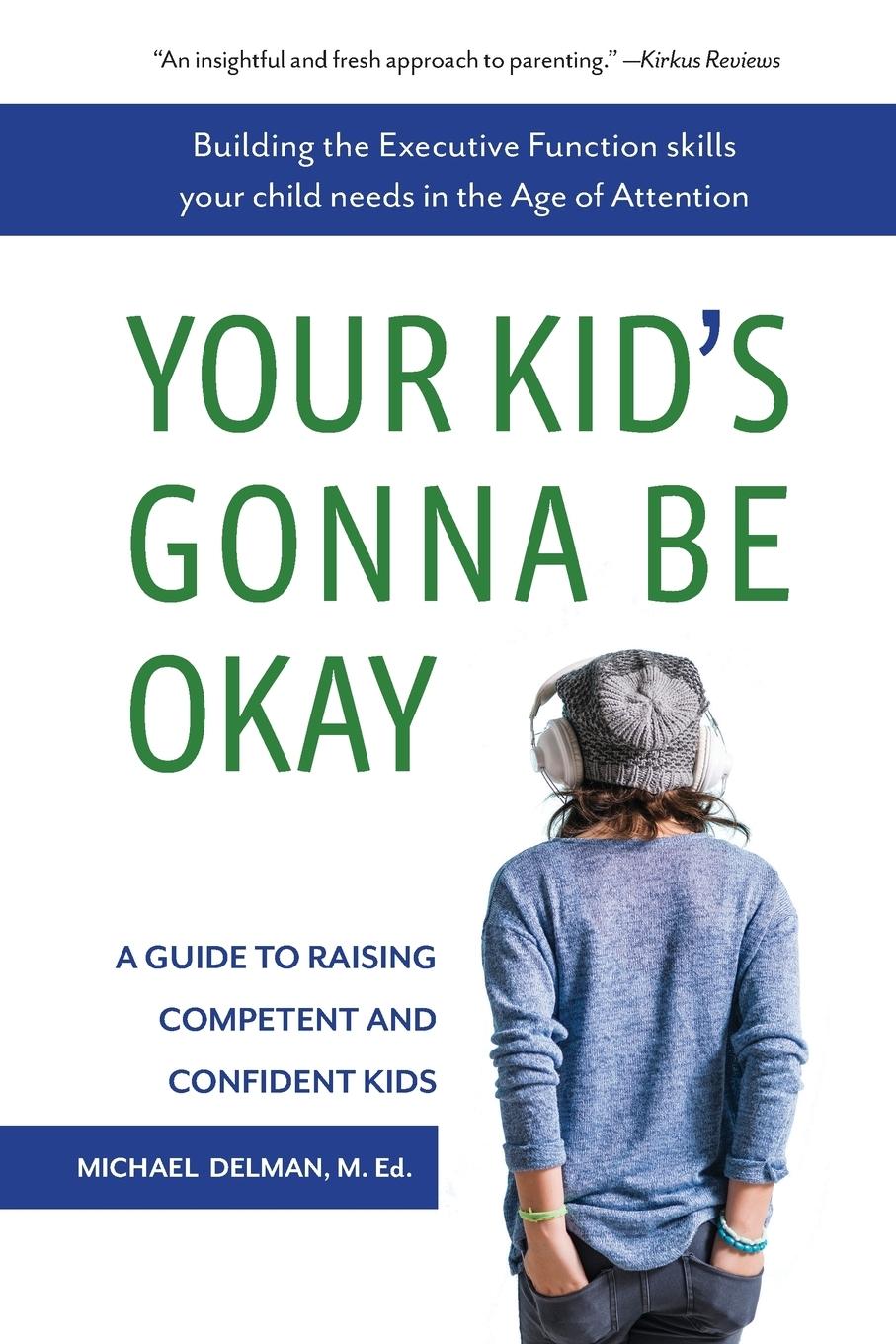 Cover: 9781732034907 | Your Kid's Gonna Be Okay | Michael Delman | Taschenbuch | Englisch