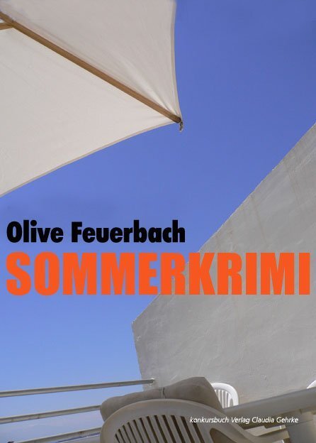 Cover: 9783887697525 | Sommerkrimi | Erotik-Thriller | Olive Feuerbach | Taschenbuch