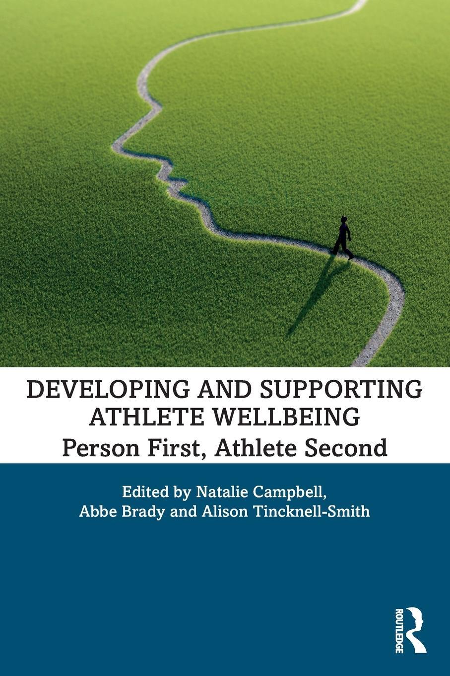 Cover: 9780367254629 | Developing and Supporting Athlete Wellbeing | Alison Tincknell-Smith