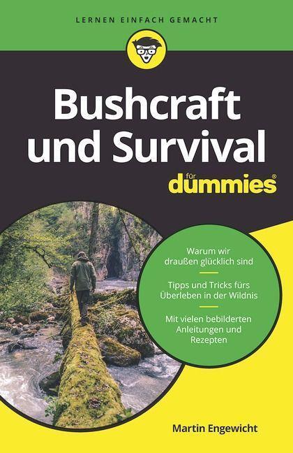 Cover: 9783527719143 | Bushcraft und Survival für Dummies | Martin Engewicht | Taschenbuch