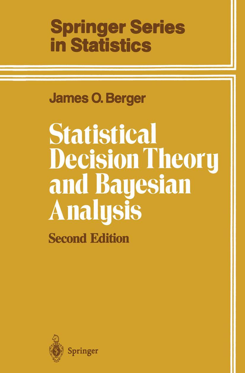 Cover: 9780387960982 | Statistical Decision Theory and Bayesian Analysis | James O. Berger